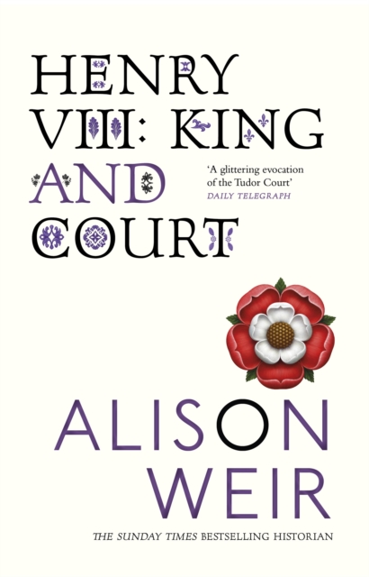Henry VIII : King and Court, EPUB eBook