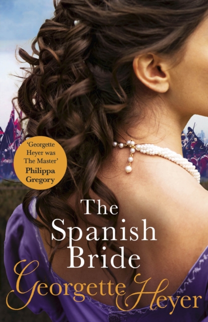 The Spanish Bride : Gossip, scandal and an unforgettable Regency romance, EPUB eBook