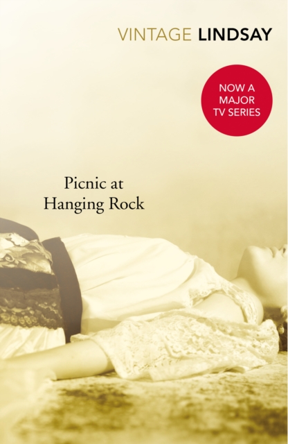 Picnic At Hanging Rock : A BBC Between the Covers Big Jubilee Read Pick, EPUB eBook