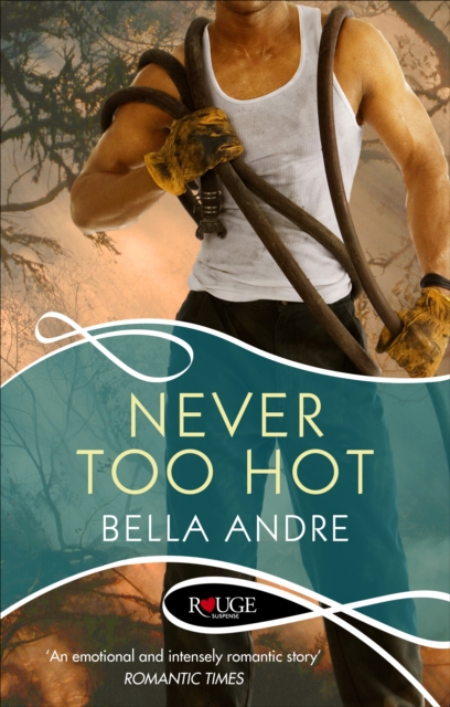 Never Too Hot: A Rouge Suspense novel, EPUB eBook