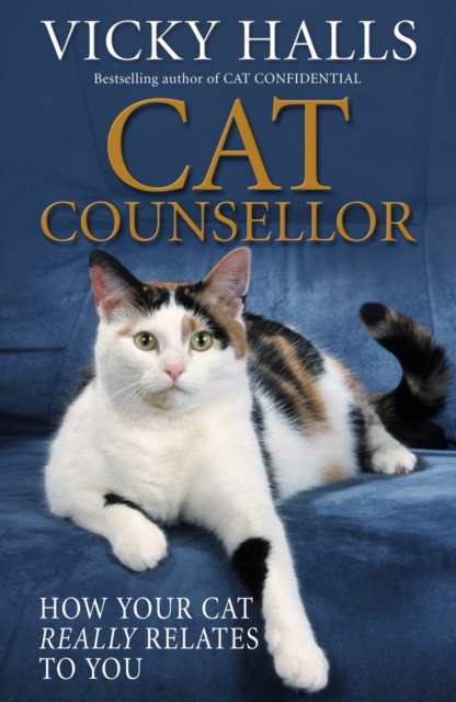 Cat Counsellor : How Your Cat Really Relates To You, EPUB eBook