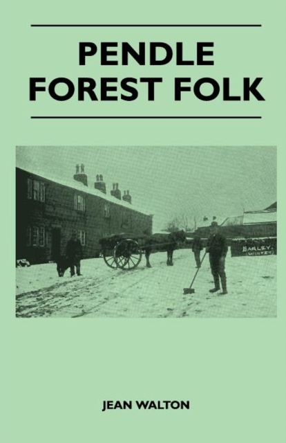 Pendle Forest Folk, Paperback / softback Book