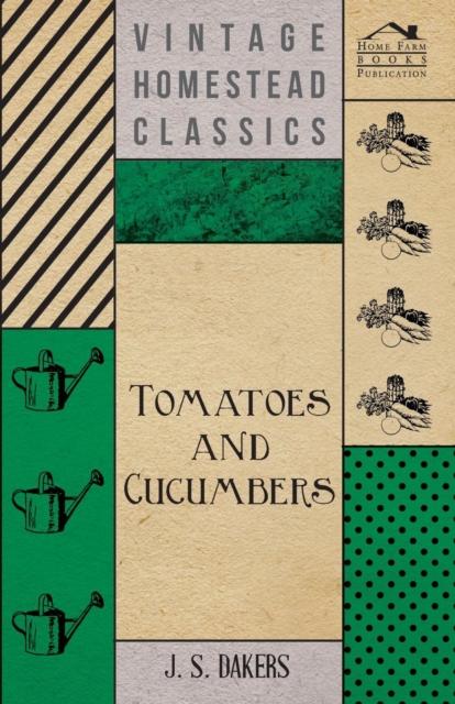 Tomatoes And Cucumbers, Paperback / softback Book
