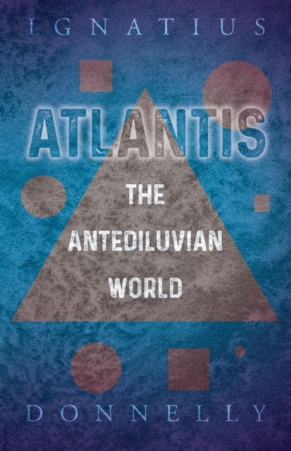 Atlantis - The Antediluvian World, Paperback / softback Book