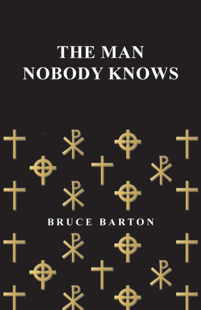 The Man Nobody Knows, Paperback / softback Book