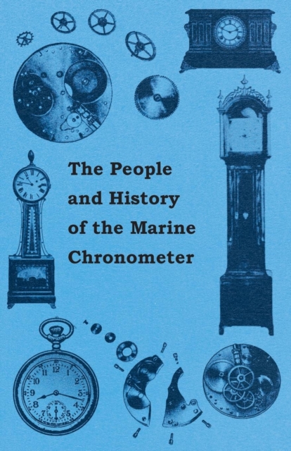 The People and History of The Marine and Pocket Chronometer, Paperback / softback Book