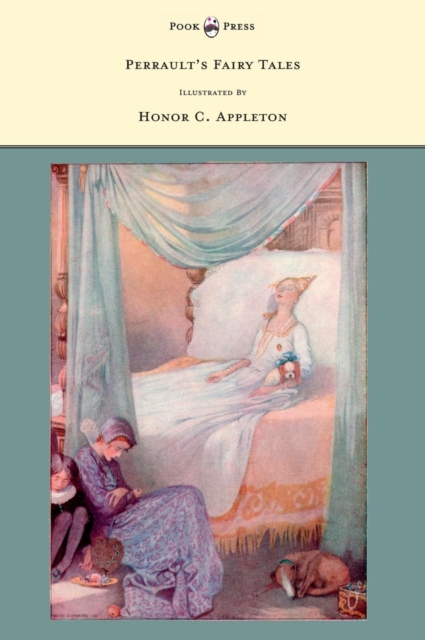 Perrault's Fairy Tales Illustrated by Honor C. Appleton, Hardback Book