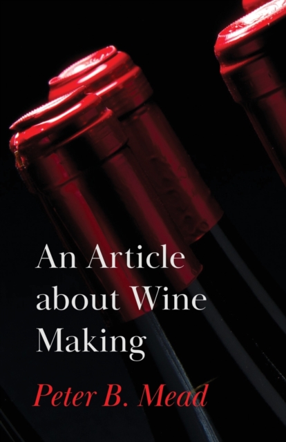 An Article About Wine Making, Paperback / softback Book