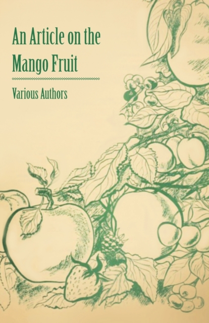 An Article on the Mango Fruit, Paperback / softback Book