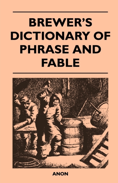 Brewer's Dictionary of Phrase and Fable, Paperback / softback Book