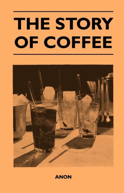 The Story of Coffee, Paperback / softback Book
