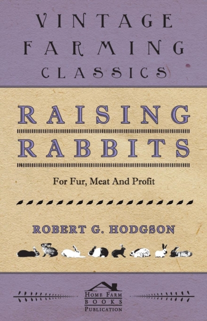 Raising Rabbits for Fur, Meat and Profit, EPUB eBook