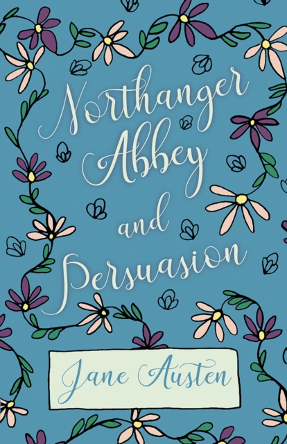 Northhanger Abbey - Persuasion, EPUB eBook