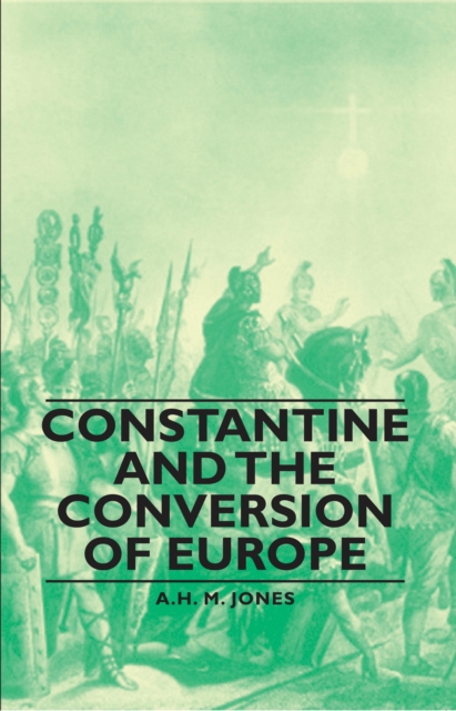 Constantine and the Conversion of Europe, EPUB eBook