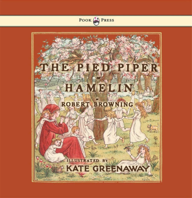 The Pied Piper of Hamelin - Illustrated by Kate Greenaway, EPUB eBook