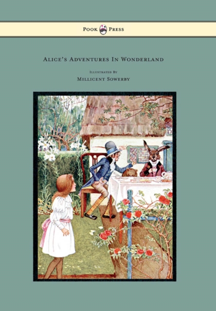 Alice's Adventures in Wonderland - Illustrated by Millicent Sowerby, EPUB eBook
