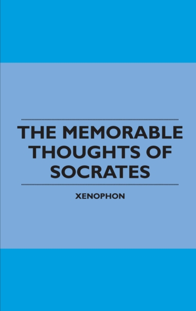 The Memorable Thoughts of Socrates, EPUB eBook