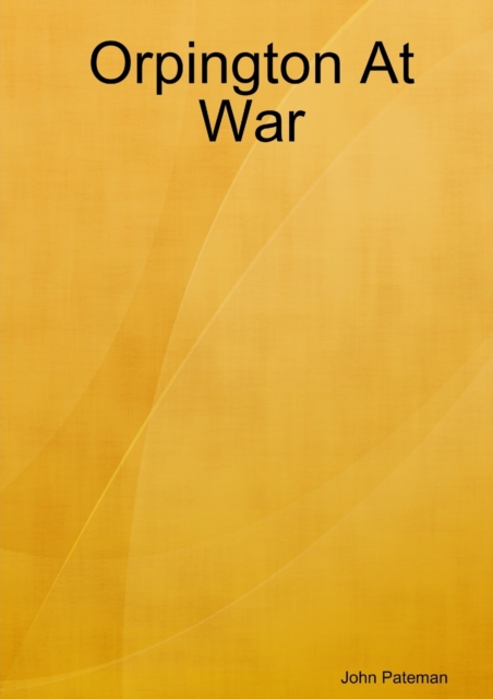 Orpington At War, Paperback / softback Book