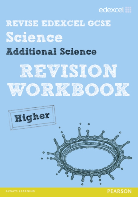 Revise Edexcel: Edexcel GCSE Additional Science Revision Workbook - Higher, Paperback / softback Book