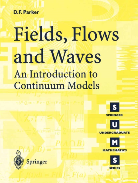 Fields, Flows and Waves : An Introduction to Continuum Models, PDF eBook
