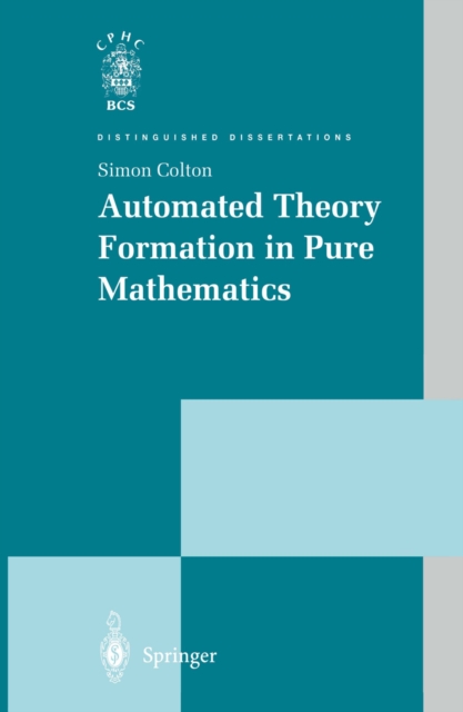 Automated Theory Formation in Pure Mathematics, PDF eBook