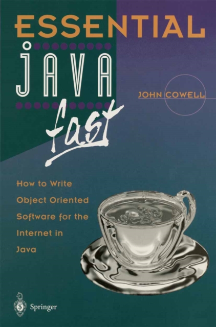 Essential Java Fast : How to write object oriented software for the Internet, PDF eBook
