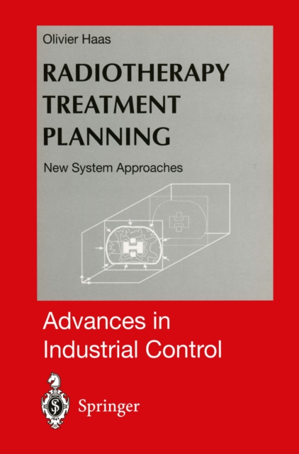 Radiotherapy Treatment Planning : New System Approaches, PDF eBook