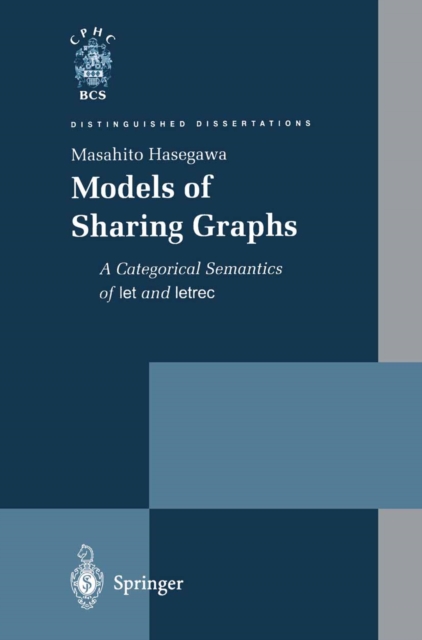 Models of Sharing Graphs : A Categorical Semantics of let and letrec, PDF eBook
