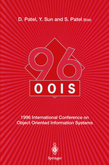 OOIS'96 : 1996 International Conference on Object Oriented Information Systems 16-18 December 1996, London Proceedings, PDF eBook