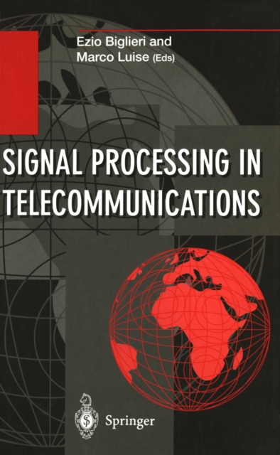 Signal Processing in Telecommunications : Proceedings of the 7th International Thyrrhenian Workshop on Digital Communications Viareggio, Italy, September 10 - 14, 1995, PDF eBook