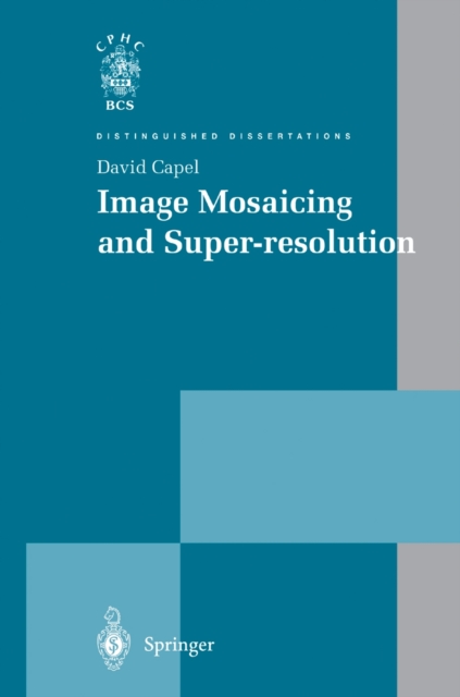 Image Mosaicing and Super-resolution, Paperback / softback Book