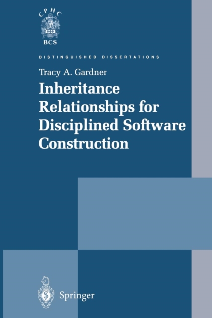 Inheritance Relationships for Disciplined Software Construction, Paperback / softback Book
