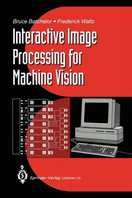 Interactive Image Processing for Machine Vision, Paperback / softback Book