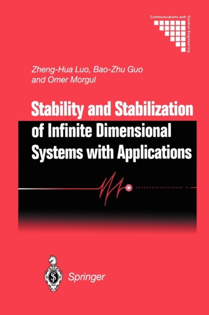 Stability and Stabilization of Infinite Dimensional Systems with Applications, Paperback / softback Book