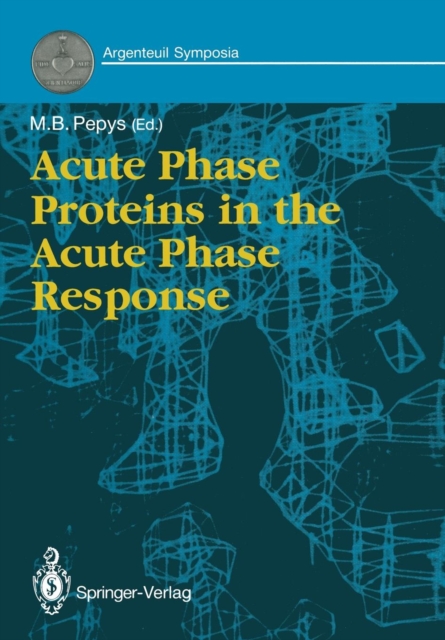 Acute Phase Proteins in the Acute Phase Response, Paperback / softback Book
