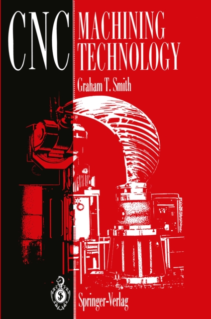 CNC Machining Technology : Volume 3: Part Programming Techniques, PDF eBook