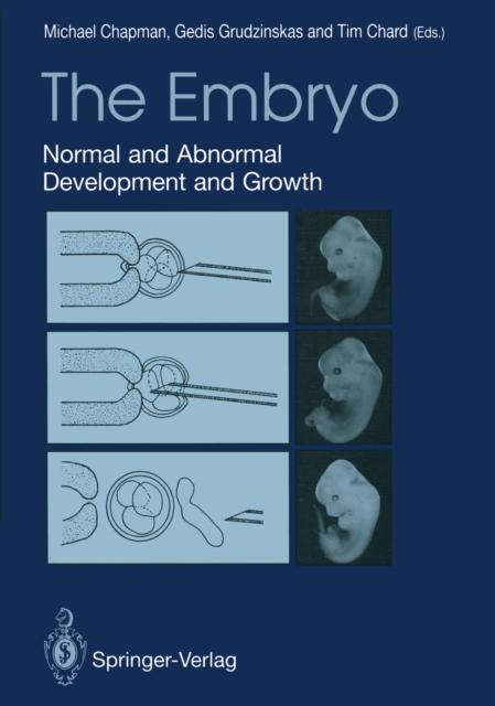 The Embryo : Normal and Abnormal Development and Growth, PDF eBook