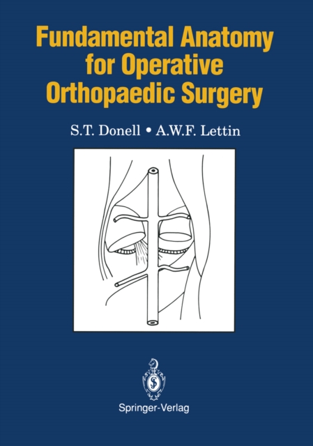 Fundamental Anatomy for Operative Orthopaedic Surgery, PDF eBook