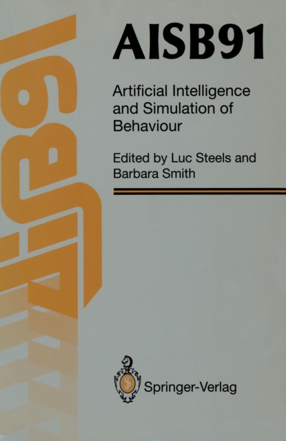 AISB91 : Proceedings of the Eighth Conference of the Society for the Study of Artificial Intelligence and Simulation of Behaviour, 16-19 April 1991, University of Leeds, PDF eBook