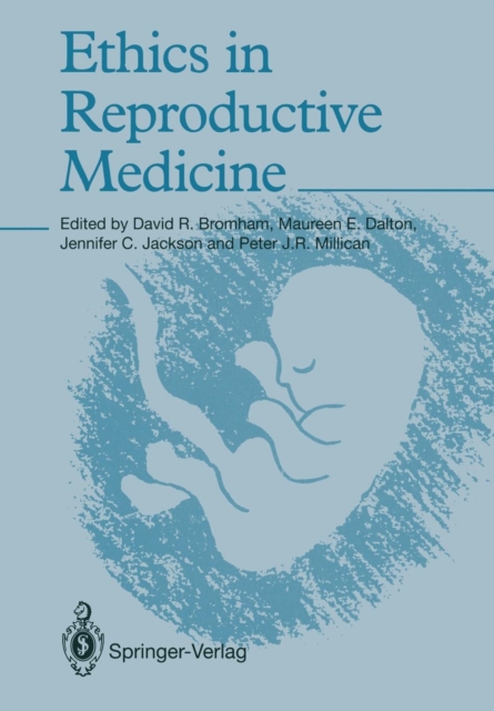 Ethics in Reproductive Medicine, Paperback / softback Book
