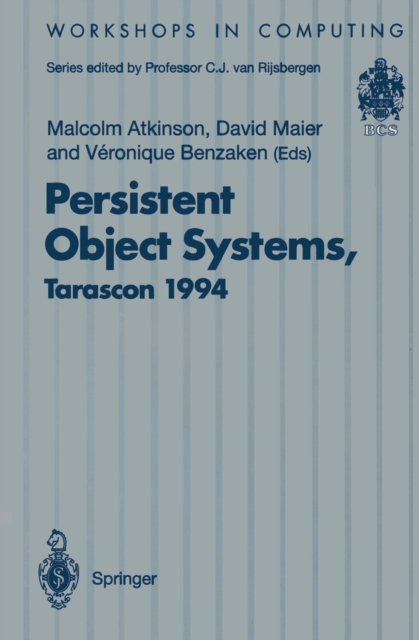 Persistent Object Systems : Proceedings of the Sixth International Workshop on Persistent Object Systems, Tarascon, Provence, France, 5-9 September 1994, PDF eBook
