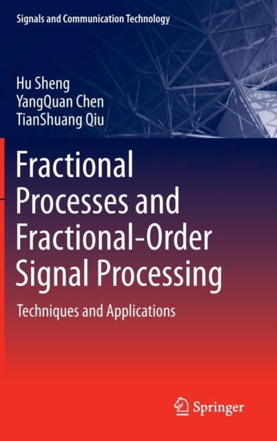 Fractional Processes and Fractional-order Signal Processing : Techniques and Applications, Hardback Book