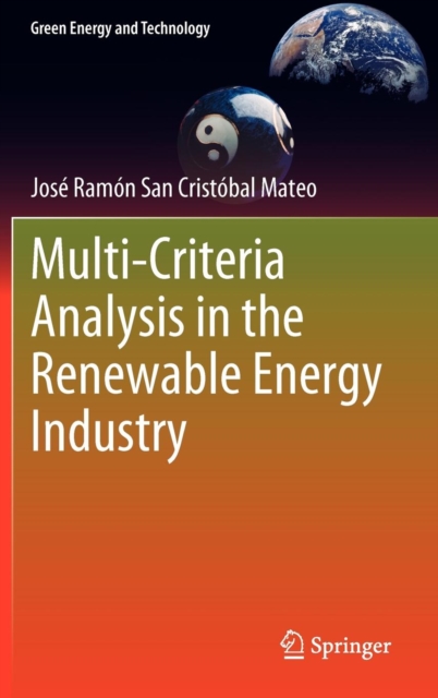 Multi Criteria Analysis in the Renewable Energy Industry, Hardback Book