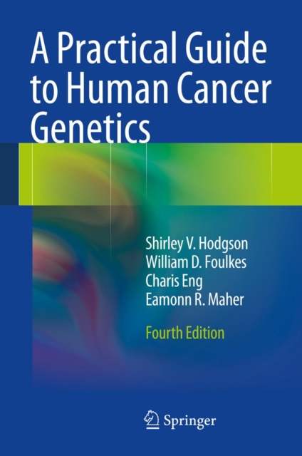 A Practical Guide to Human Cancer Genetics, PDF eBook