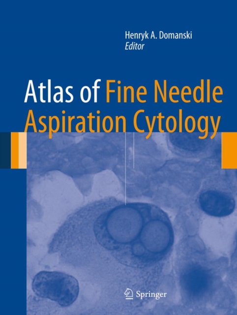 Atlas of Fine Needle Aspiration Cytology, PDF eBook