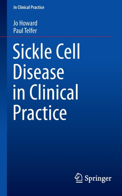 Sickle Cell Disease in Clinical Practice, Paperback / softback Book