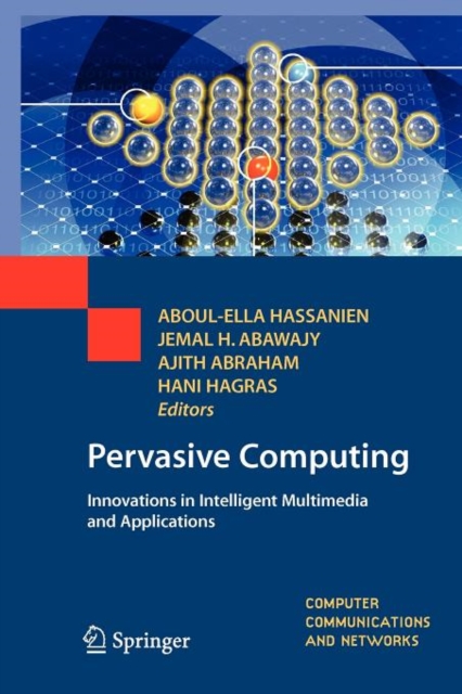 Pervasive Computing : Innovations in Intelligent Multimedia and Applications, Paperback / softback Book