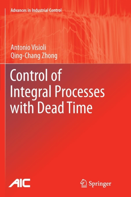 Control of Integral Processes with Dead Time, Paperback / softback Book