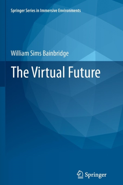 The Virtual Future, Paperback / softback Book