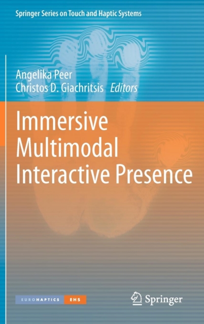 Immersive Multimodal Interactive Presence, Hardback Book